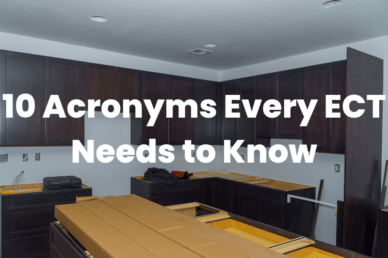 Acronyms Every ECT Needs to Know
