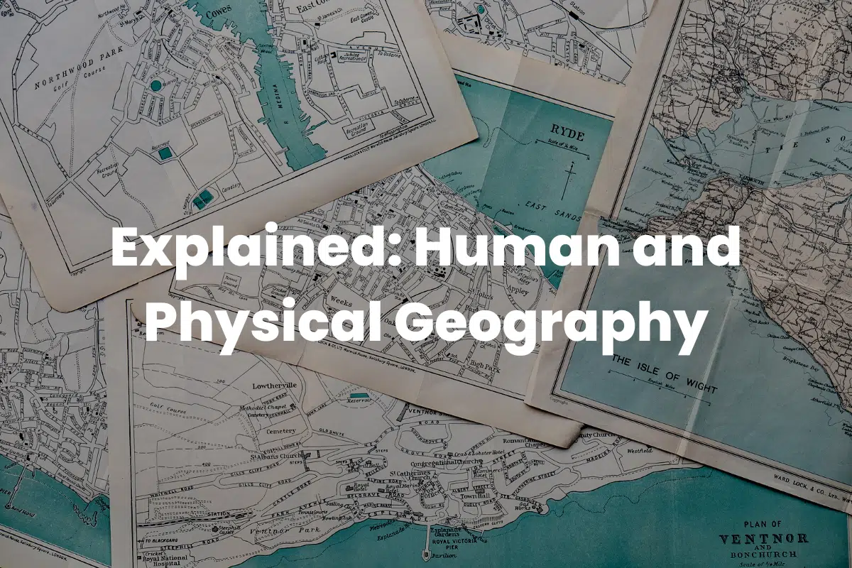 Human and Physical Geography
