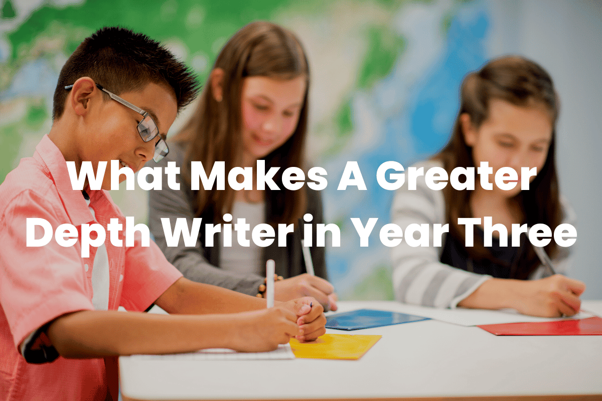 Greater Depth Writer in Year Three
