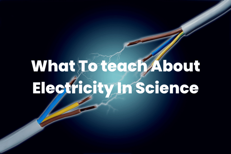 What To Teach About Electricity In Science The Teaching Couple