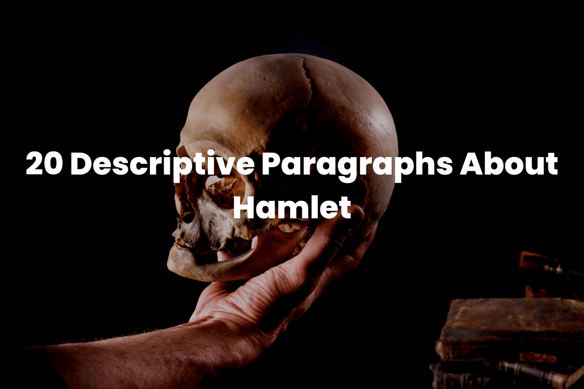 Descriptive Paragraphs About Hamlet