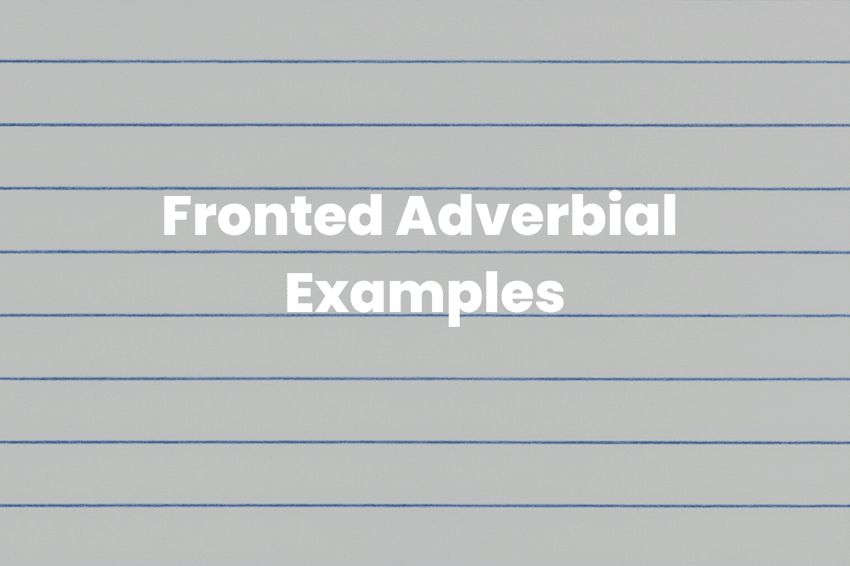 Fronted Adverbial Examples