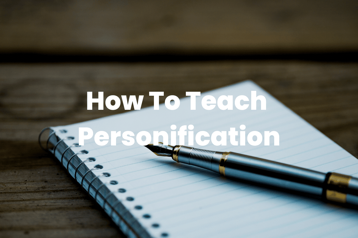 How To Teach Personification