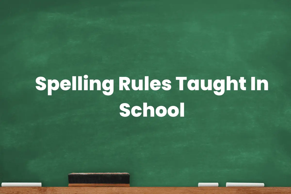 Spelling Rules Taught In School