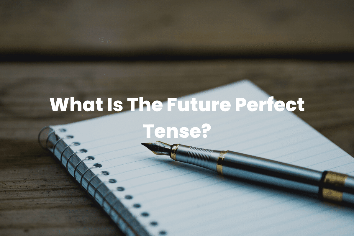 Future Perfect Tense