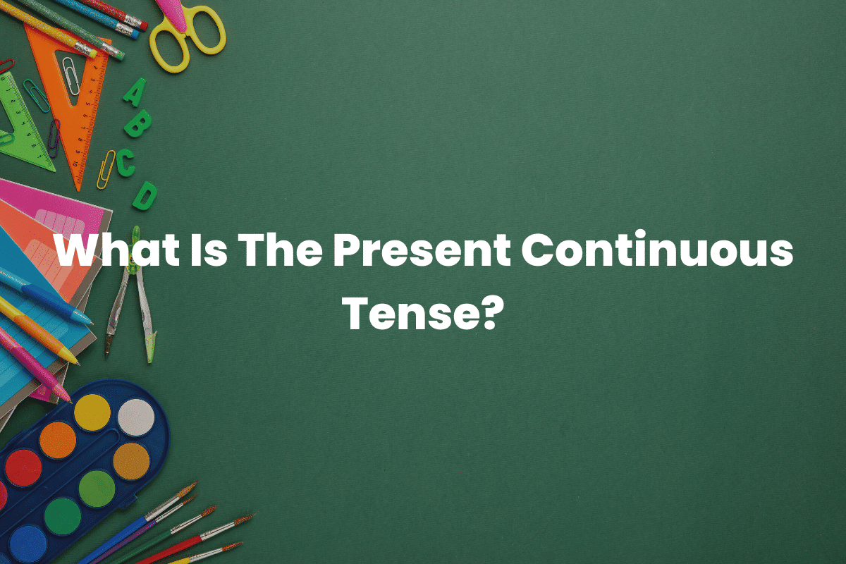 Present Continuous Tense