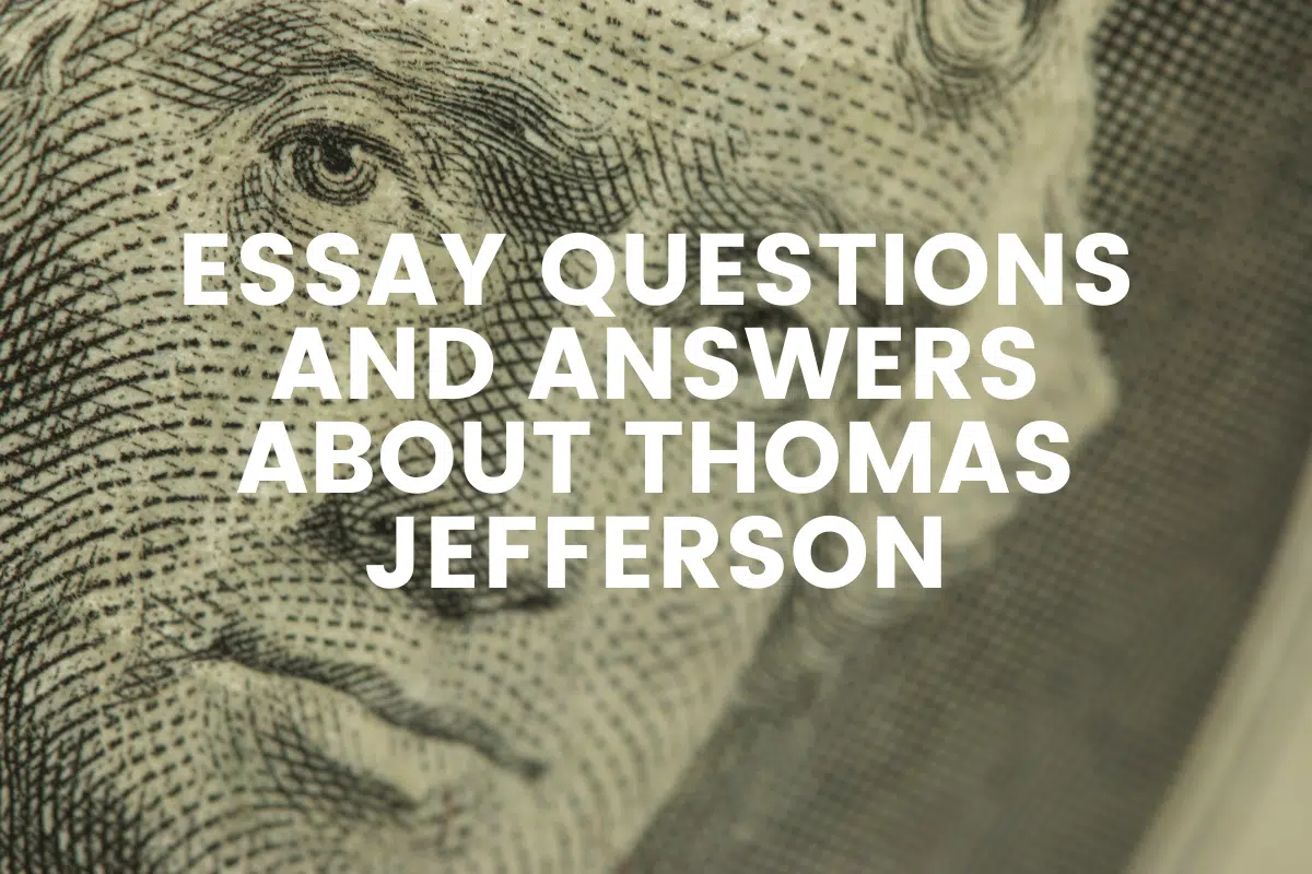 Essay Questions And Answers About Thomas Jefferson