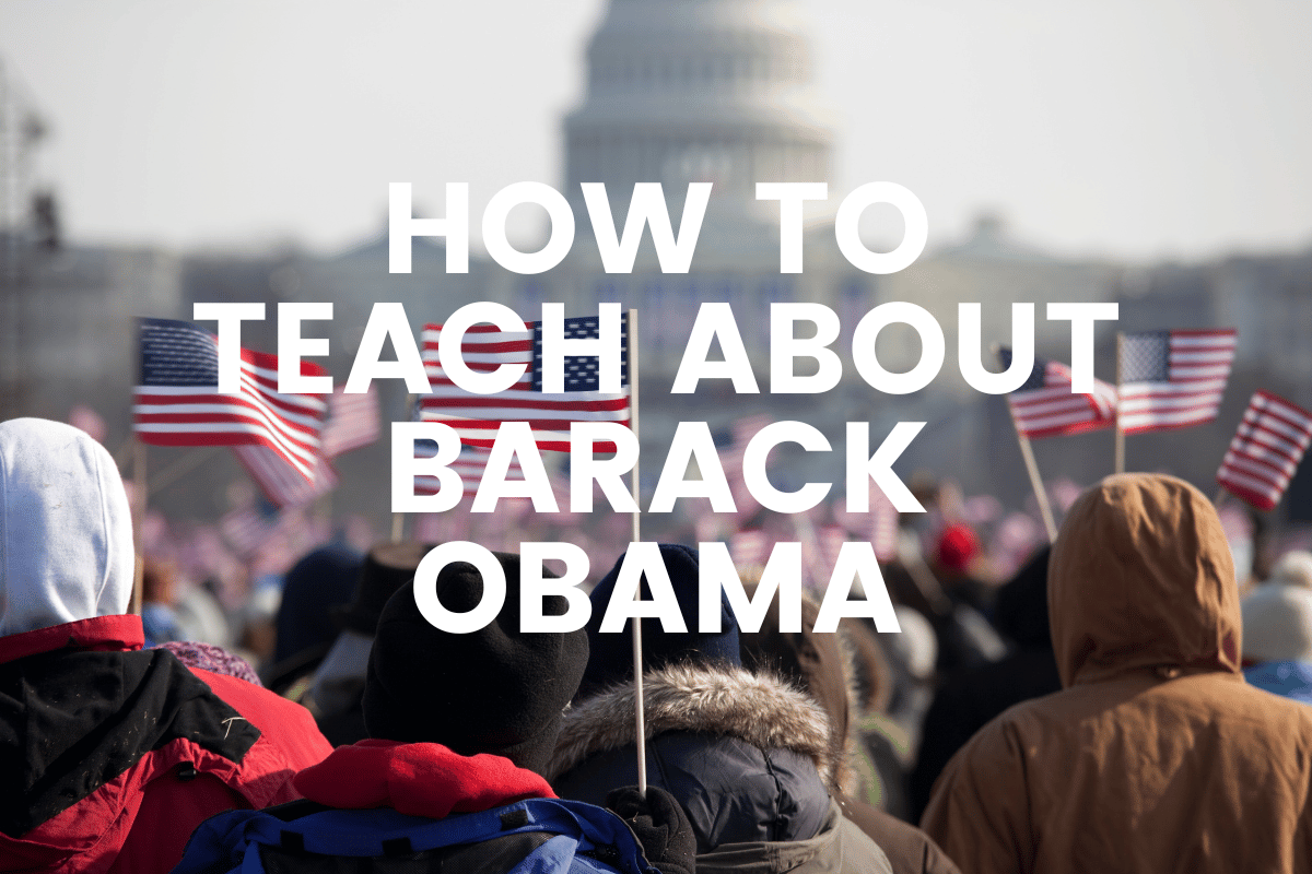 How To Teach About Barack Obama