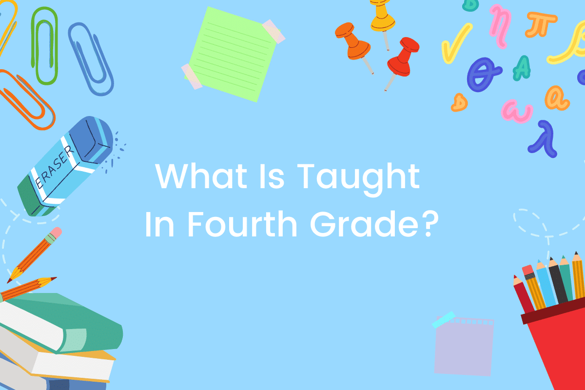 What Is Taught In Fourth Grade?