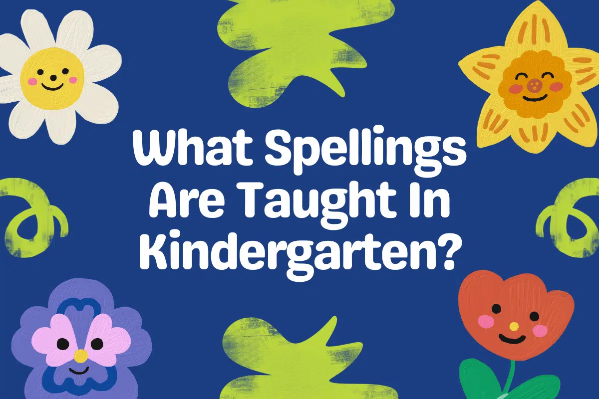 What Spellings Are Taught In Kindergarten?