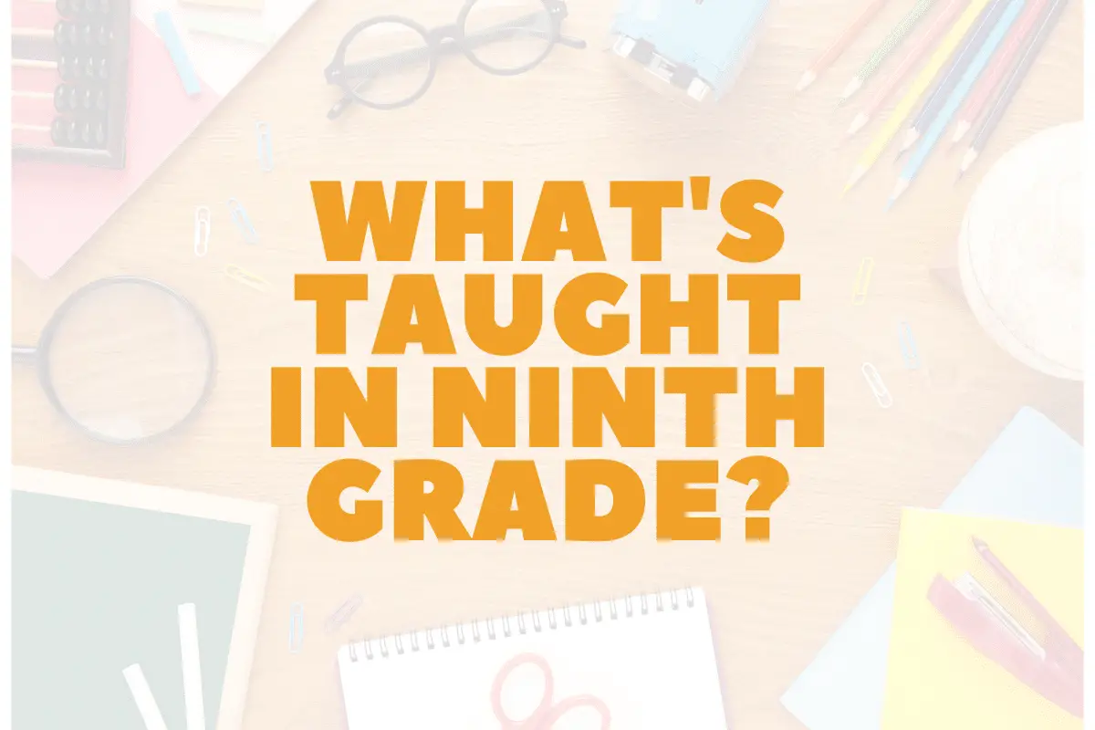 What's Taught In Ninth Grade?