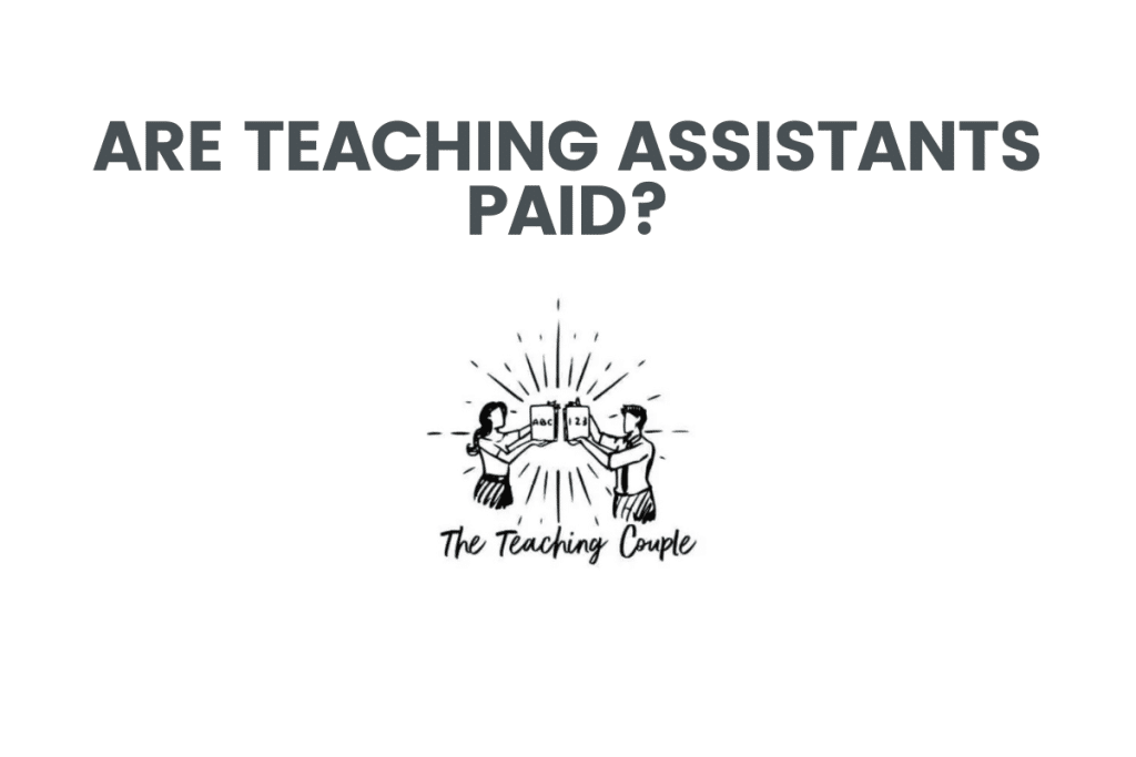 Are Teaching Assistants Paid? The Teaching Couple