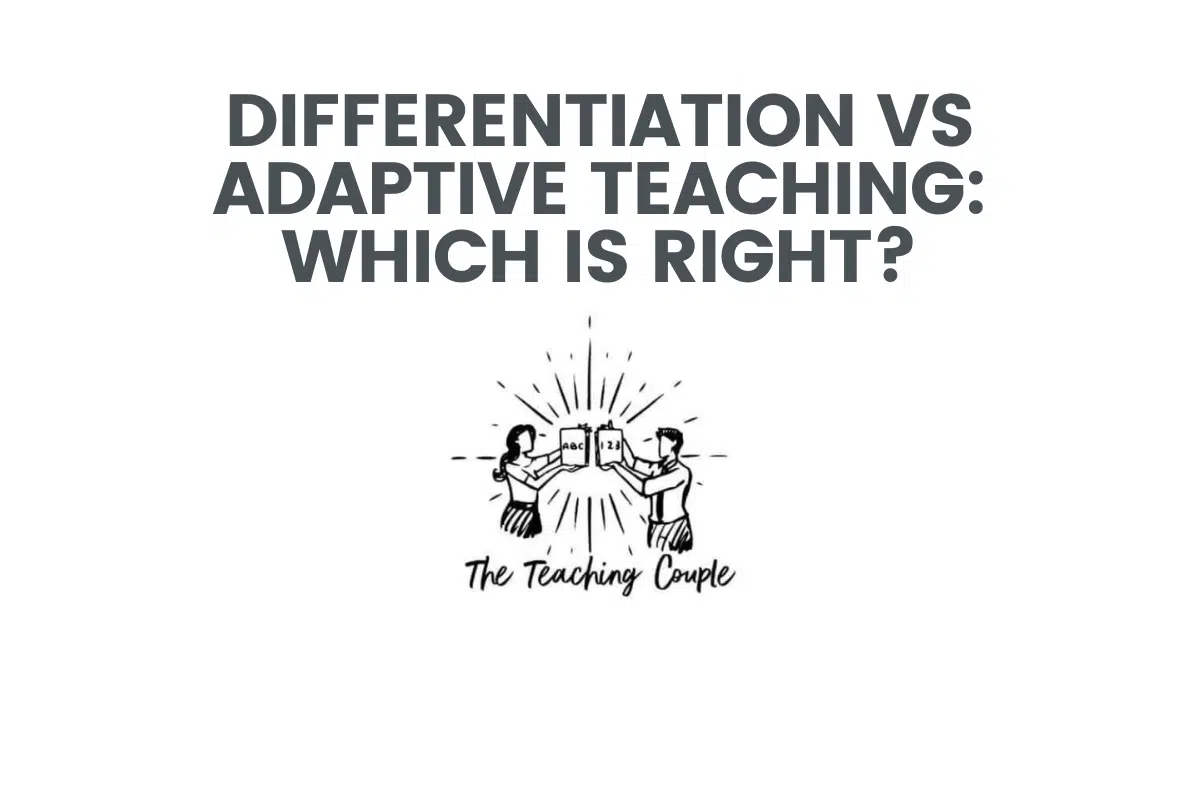 Differentiation Vs Adaptive Teaching: Which Is Right?