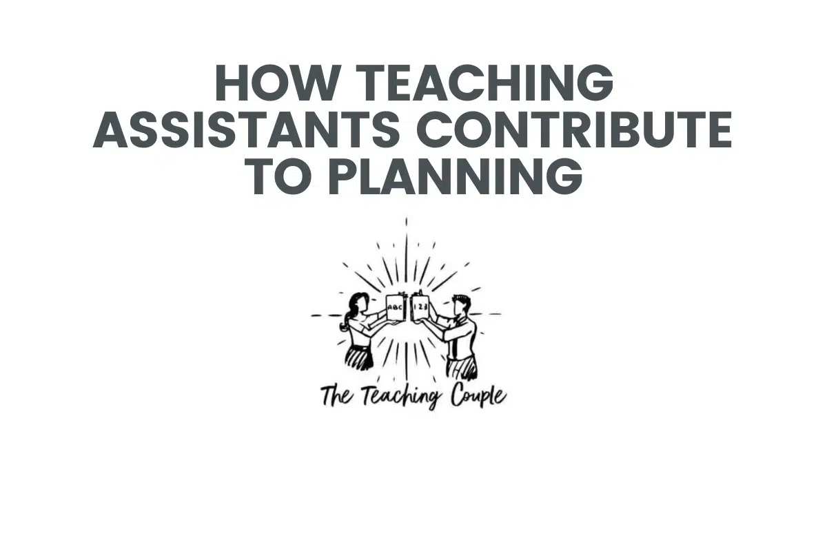 How Teaching Assistants Contribute To Planning