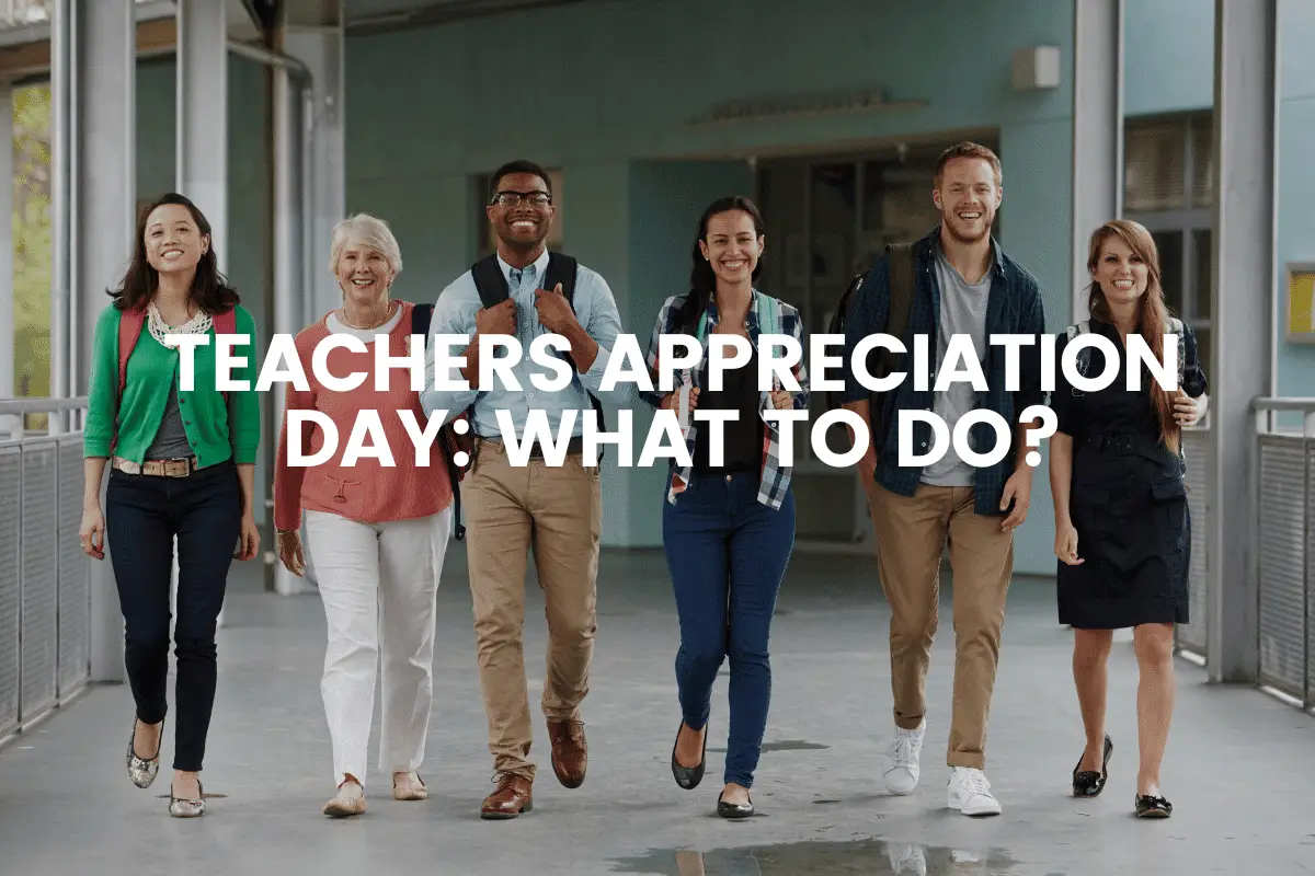 Teachers Appreciation Day: What To Do?
