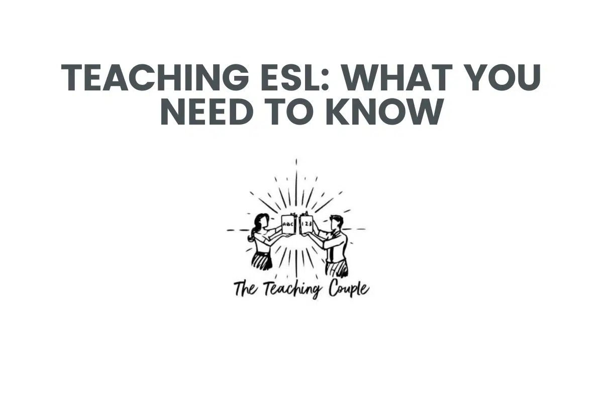 Teaching ESL: What You Need To Know