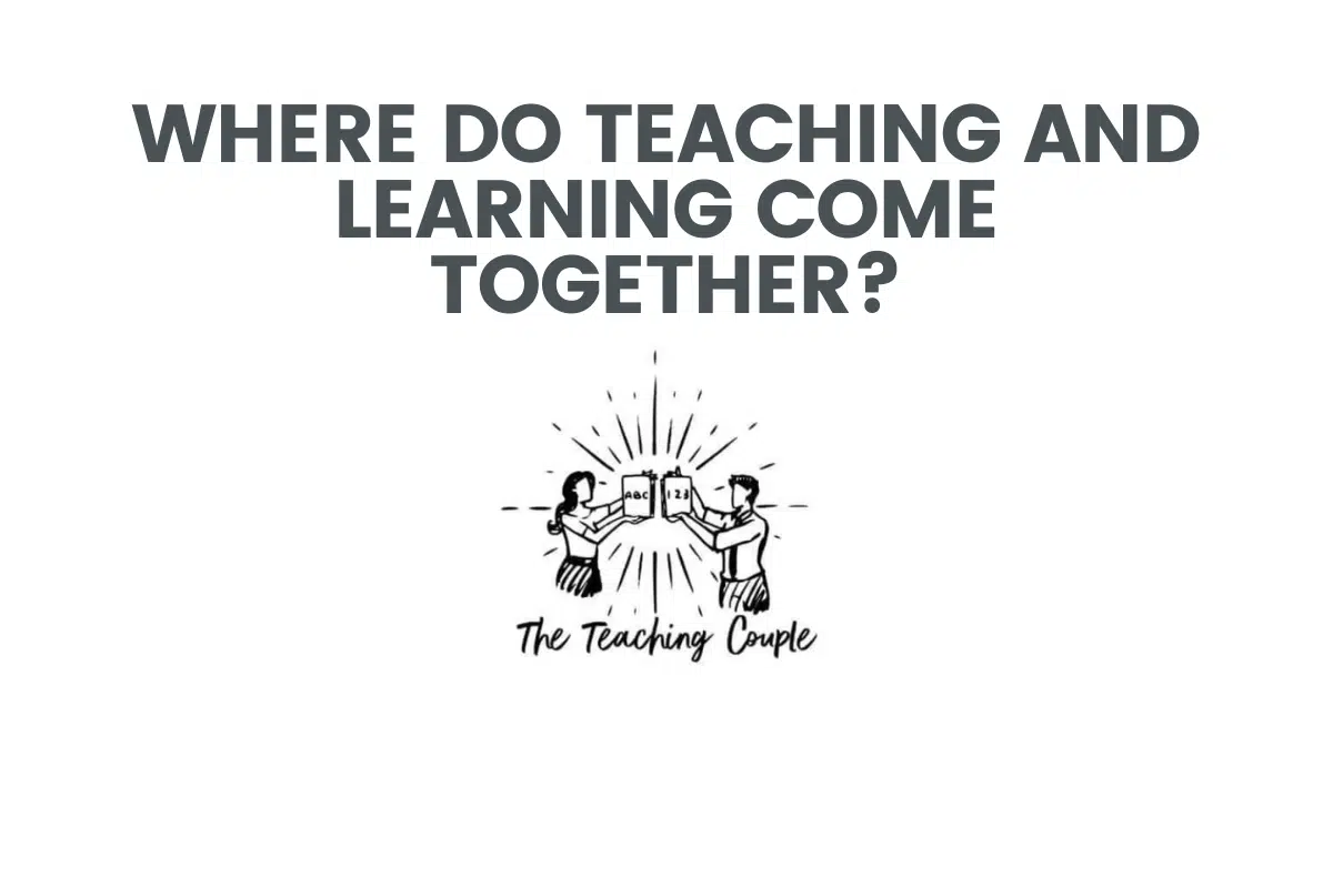 Where Do Teaching And Learning Come Together?