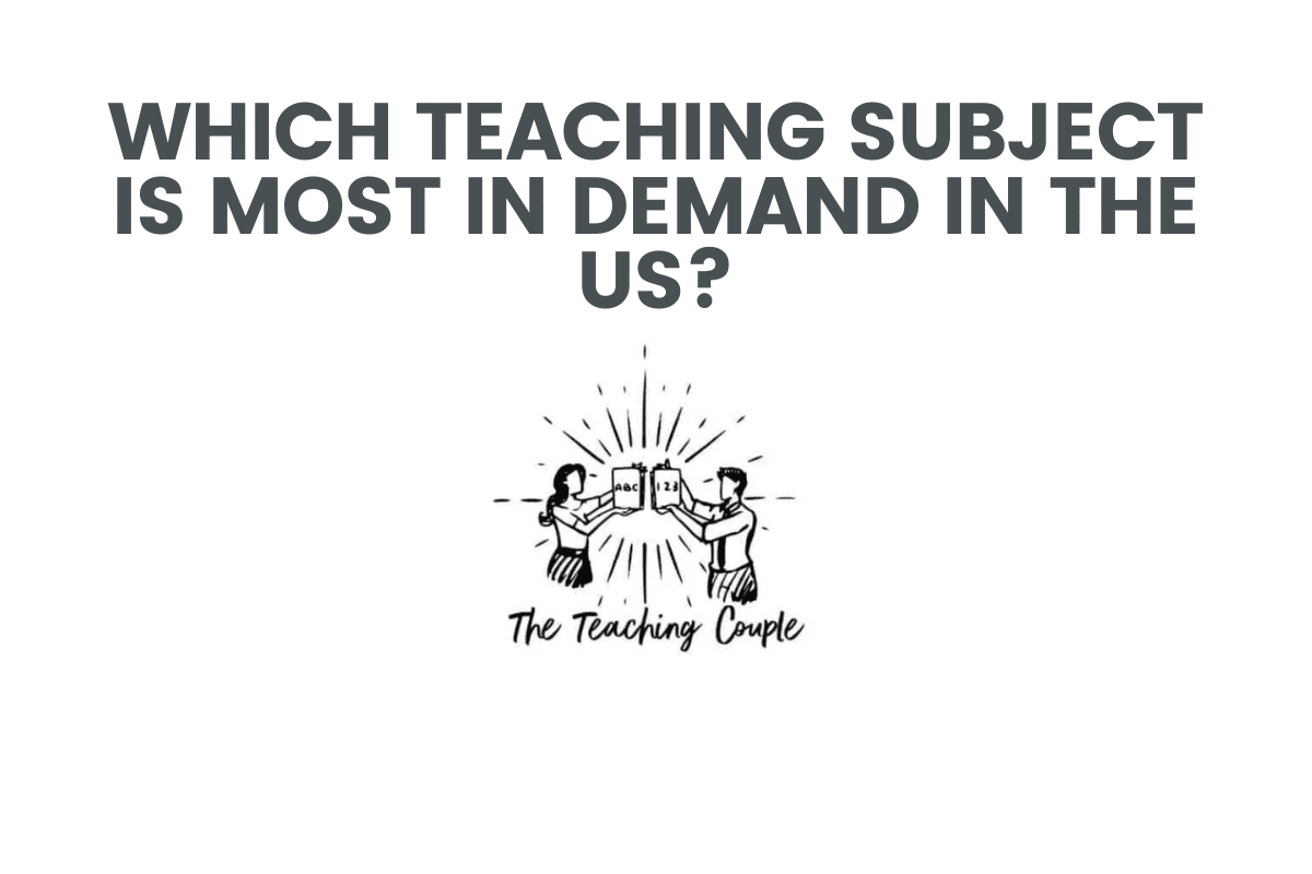 Which Teaching Subject Is Most In Demand In The US?