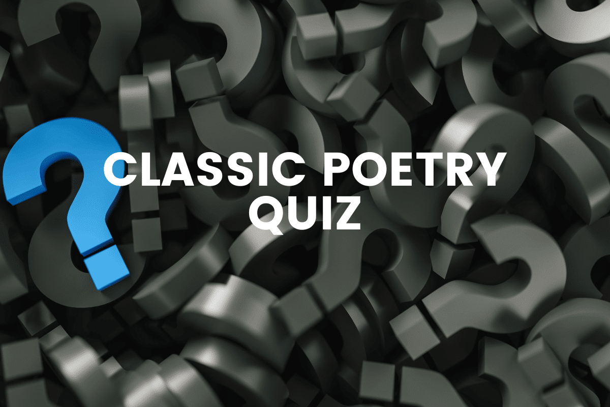 Classic Poetry Quiz