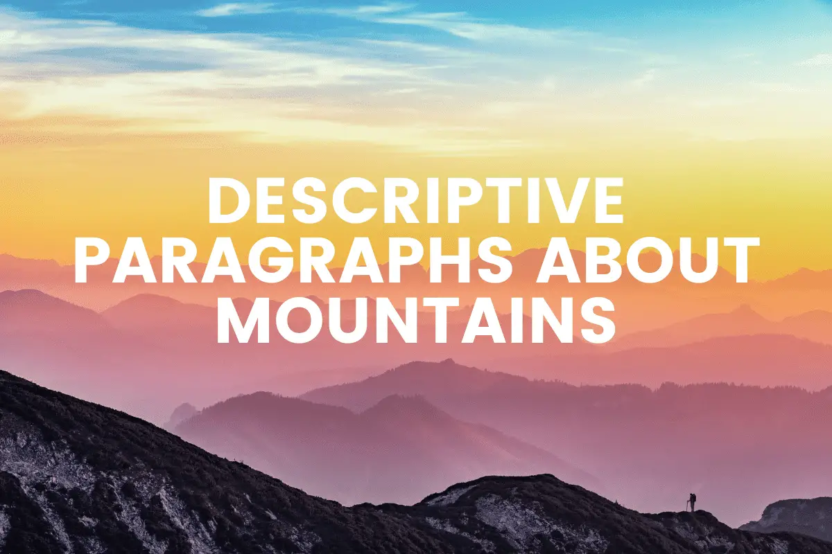 Descriptive Paragraphs About Mountains