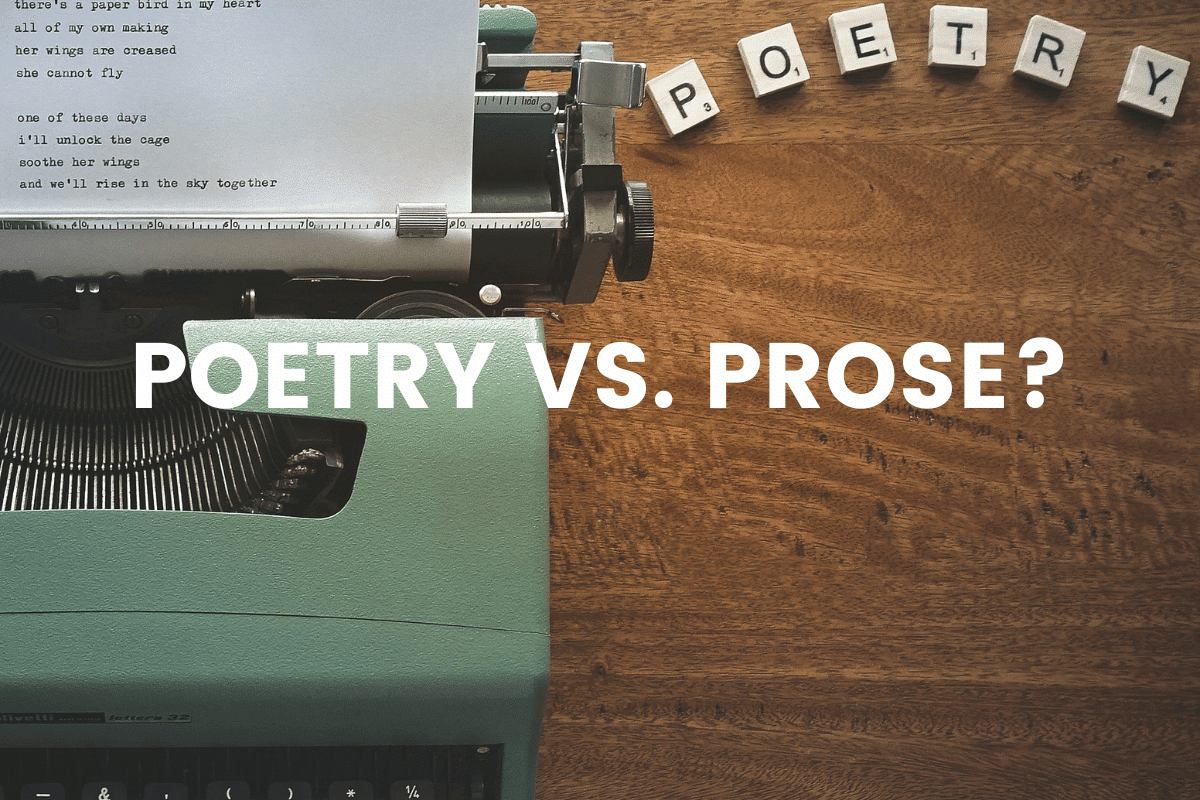 Poetry vs. Prose?