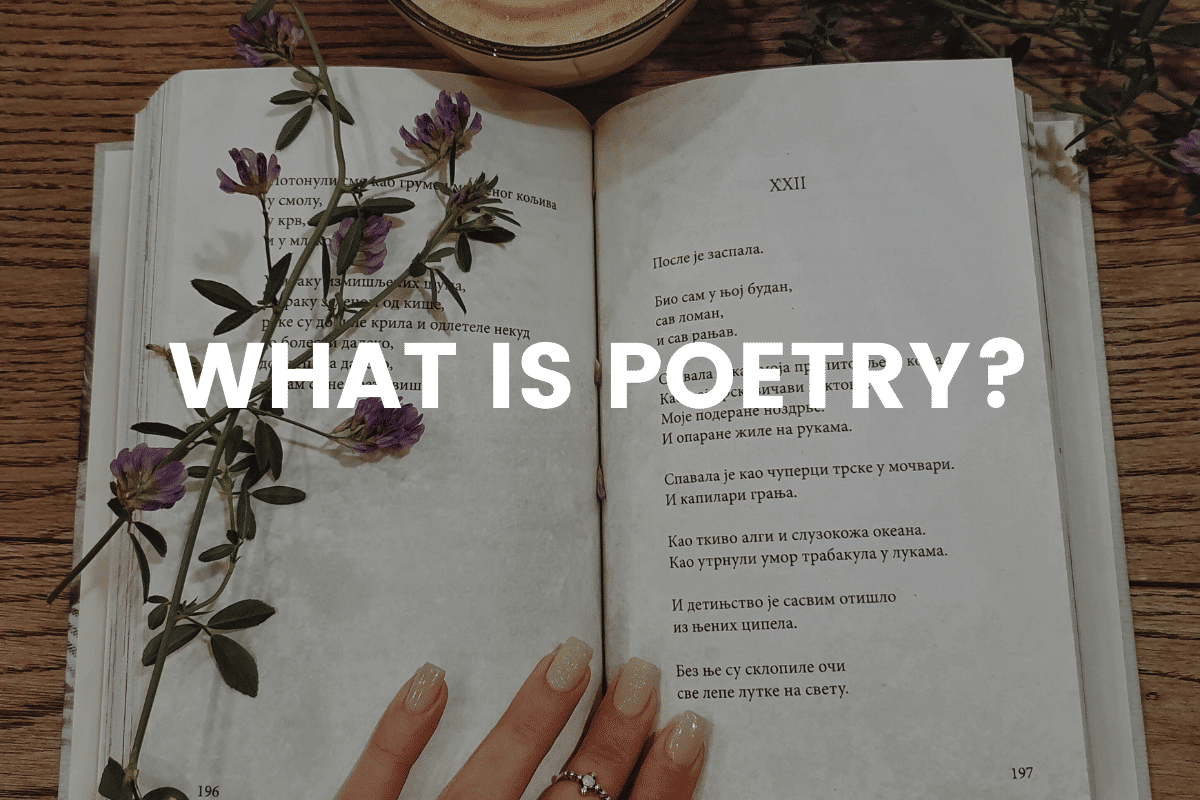 What Is Poetry? Understanding the Art of Verses and Stanzas - The ...