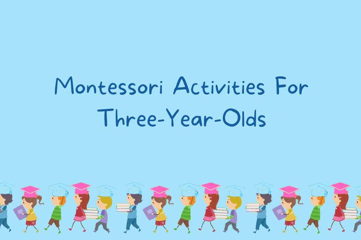 Montessori Activities For Three-Year-Olds