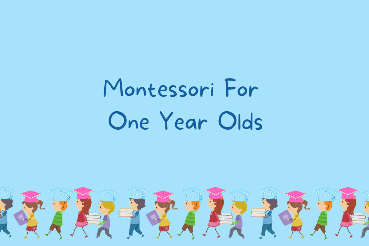 Montessori For One Year Olds The Teaching Couple