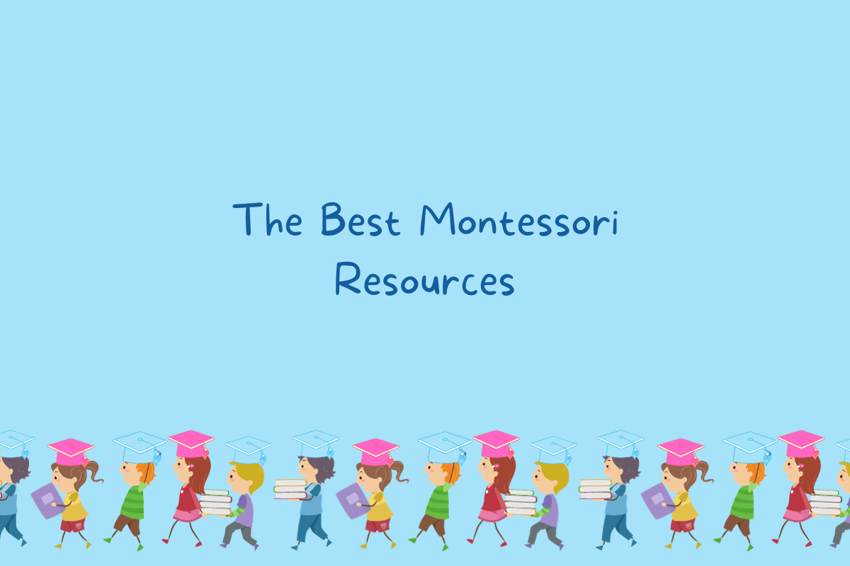 The Best Montessori Resources