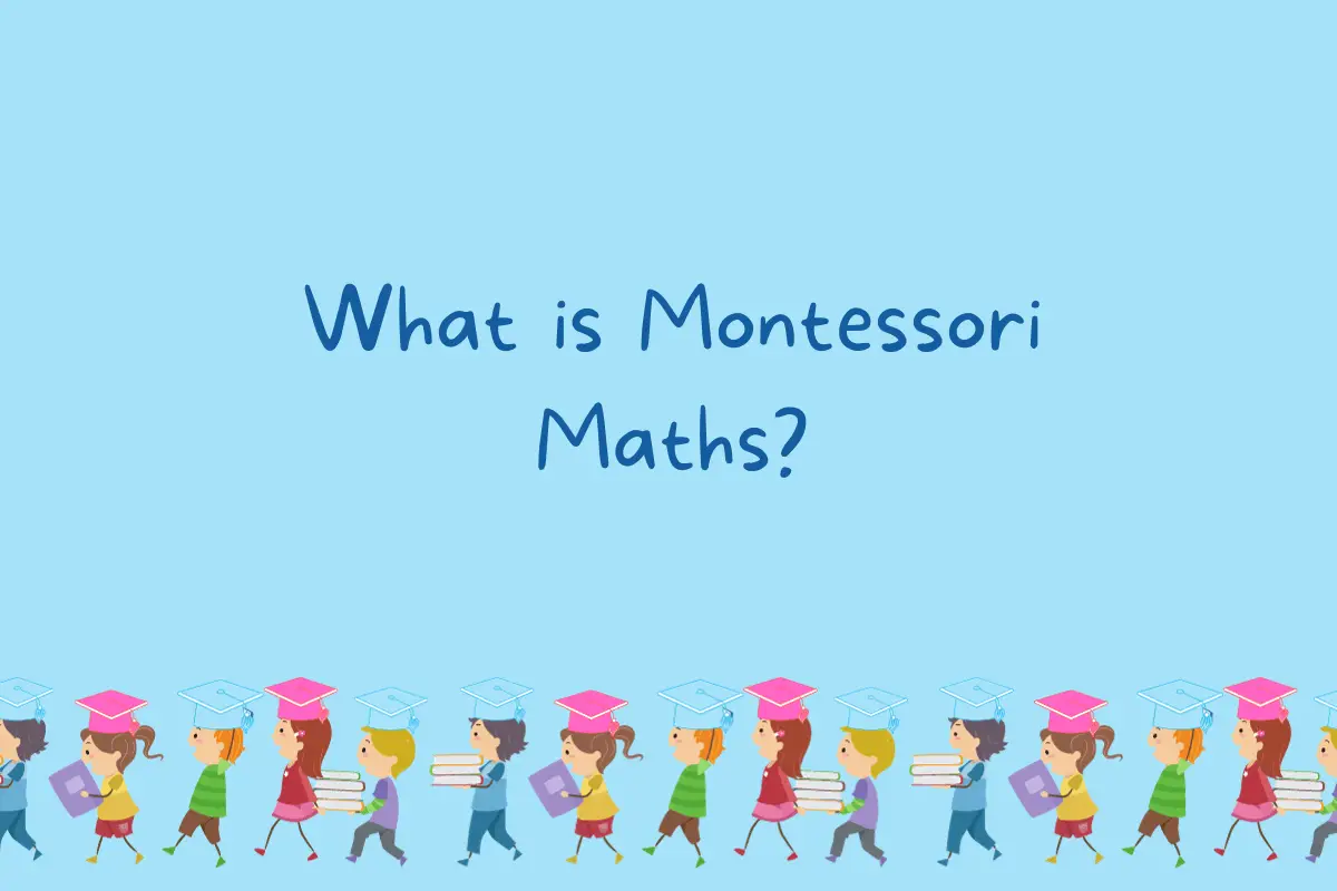 What is Montessori Maths?