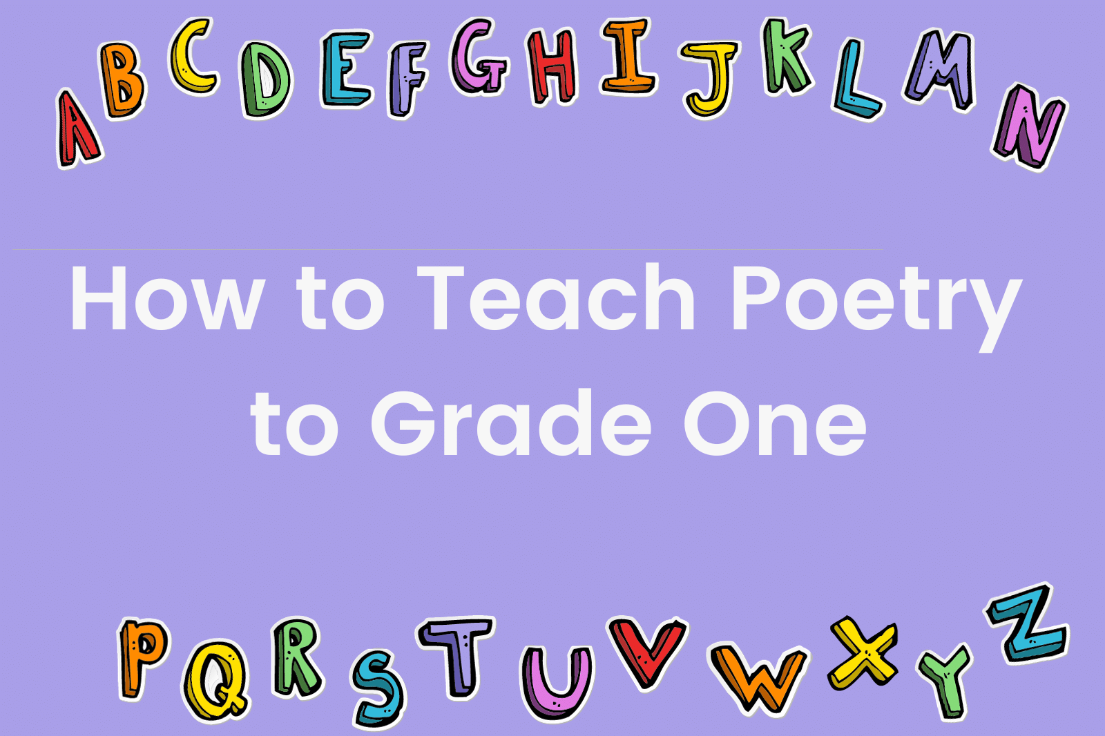 How to Teach Poetry to Grade One
