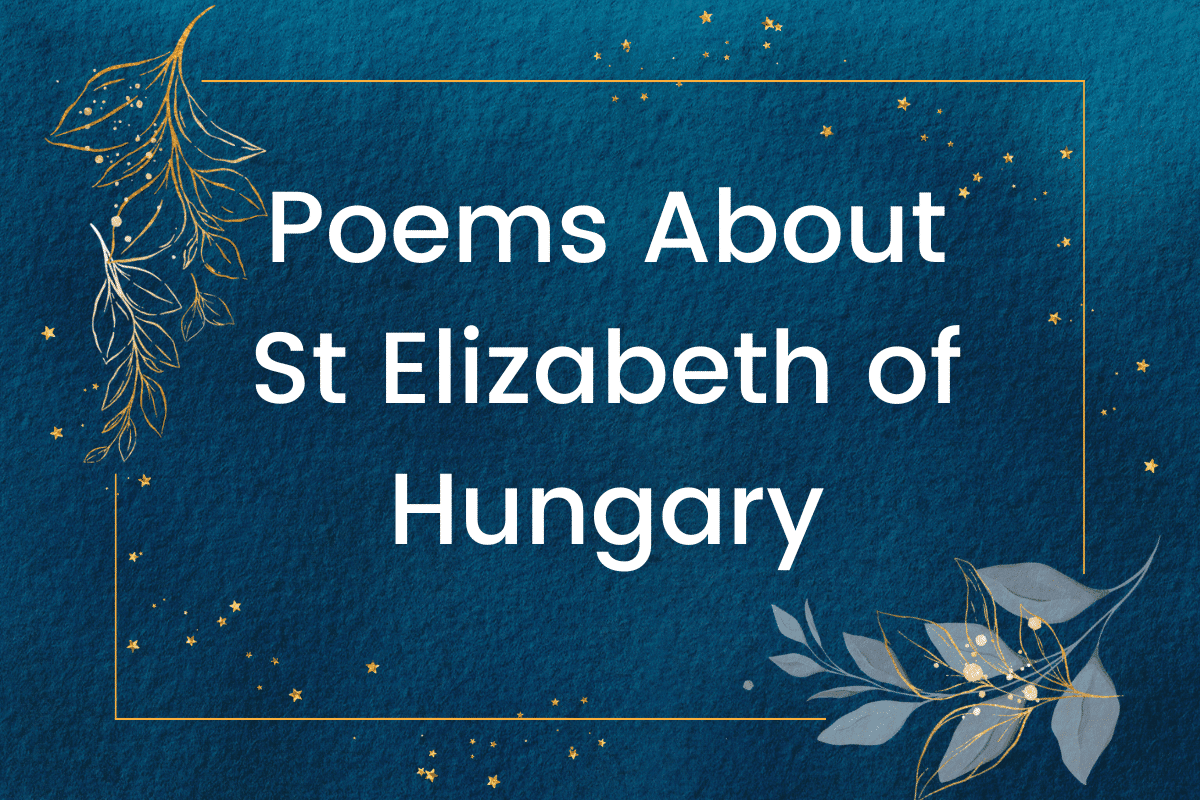 Poems About St Elizabeth of Hungary
