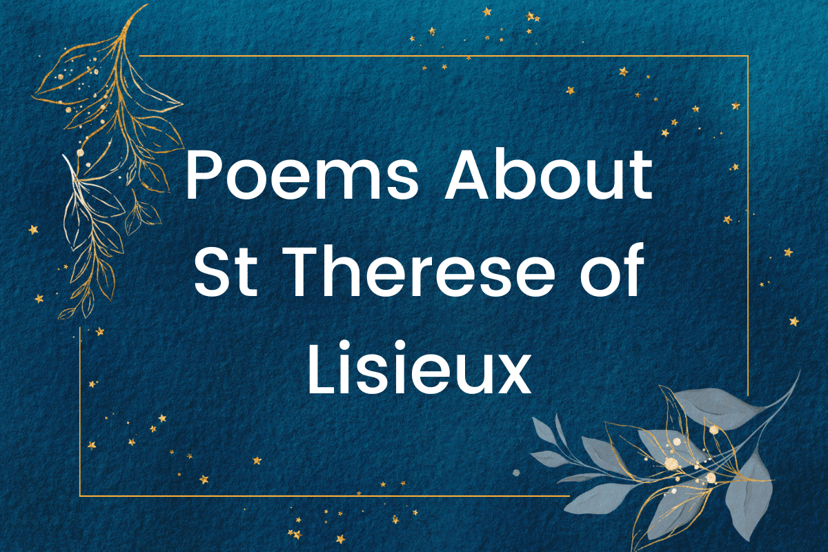 Poems About St Therese of Lisieux