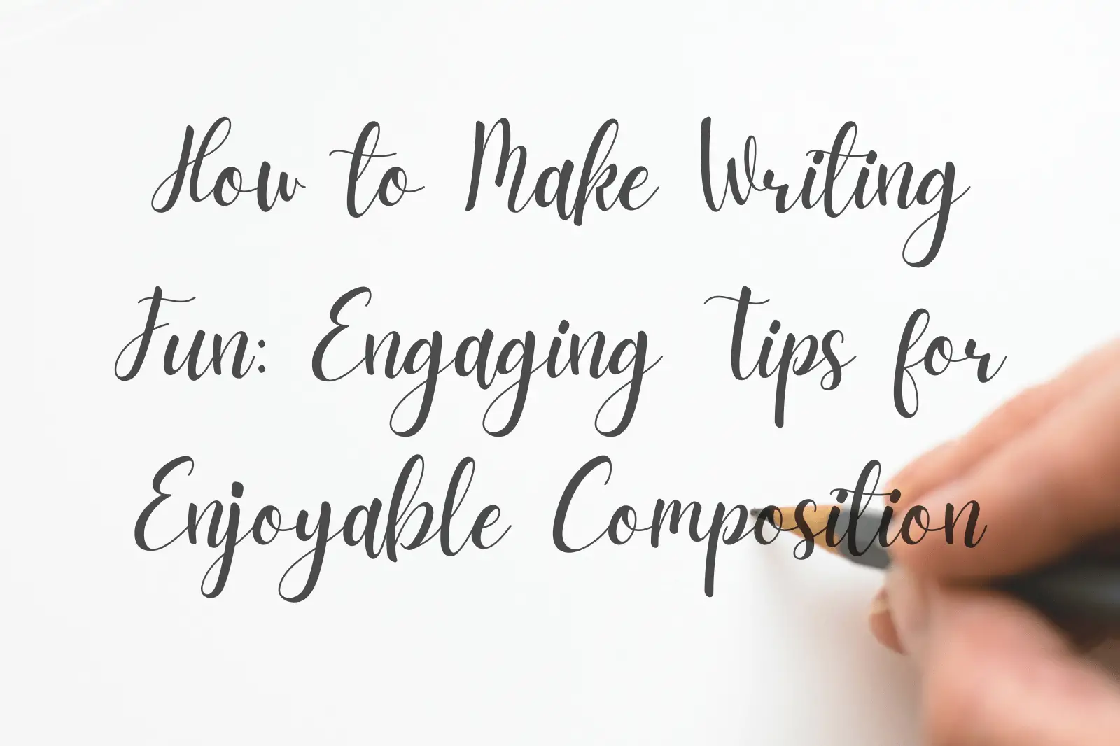 How to Make Writing Fun: Engaging Tips for Enjoyable Composition