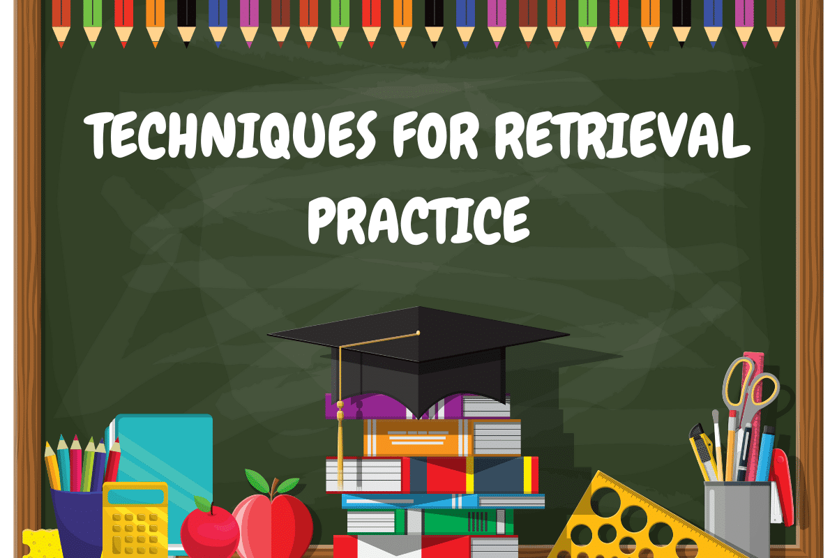 10 Techniques for Retrieval Practice: Enhancing Memory and Learning Skills