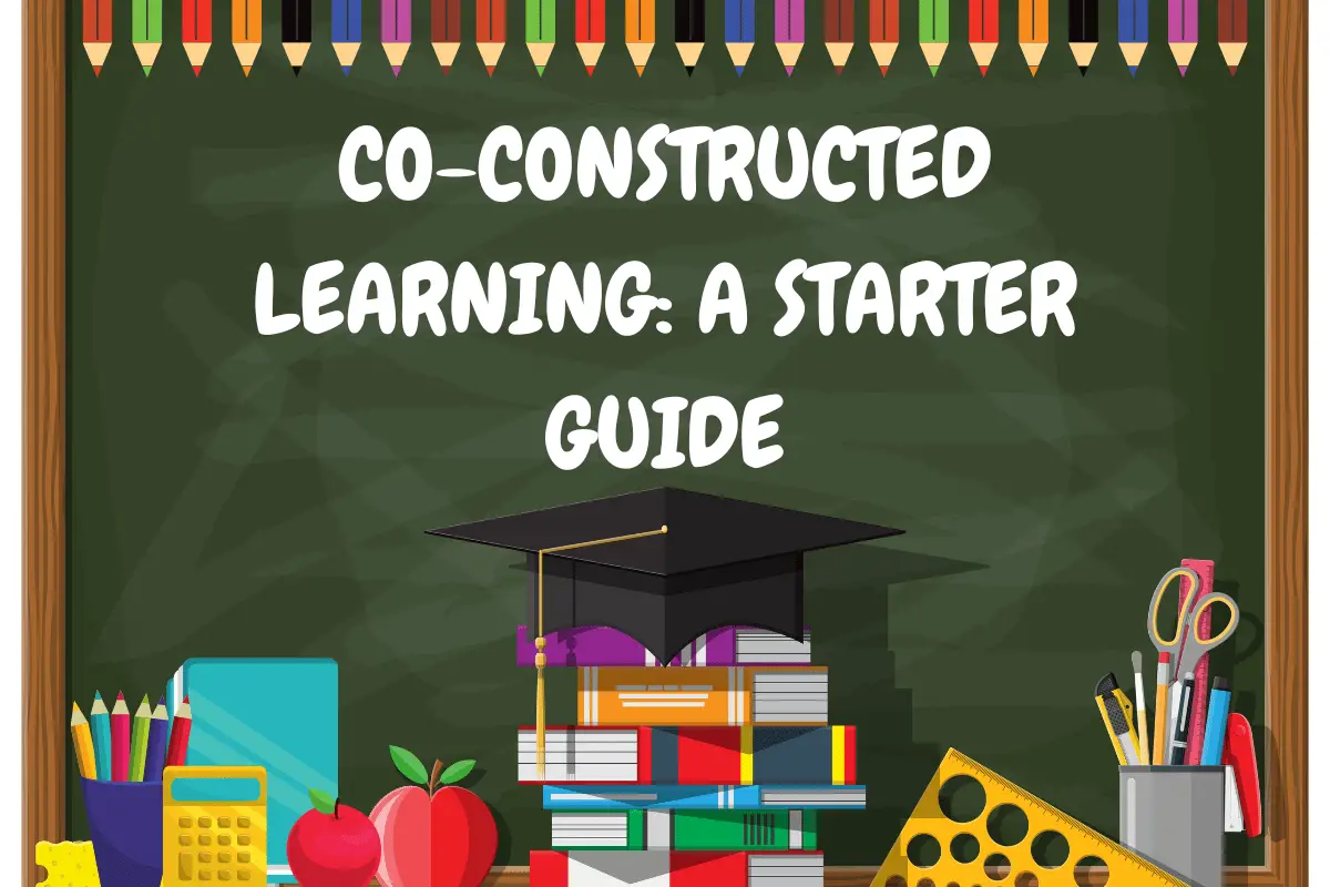 Co-constructed Learning: A Starter Guide