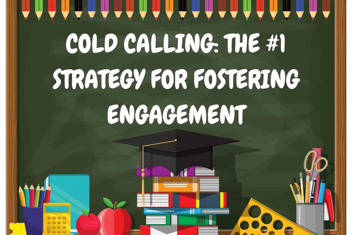 Cold Calling: The #1 Strategy for Fostering Engagement