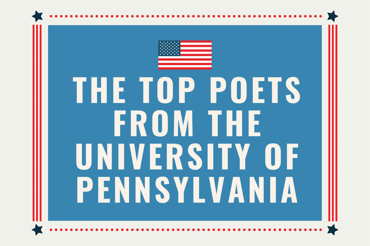 The Top Poets from the University of Pennsylvania