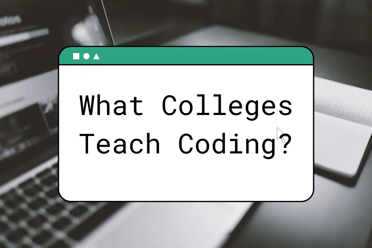 What Colleges Teach Coding?