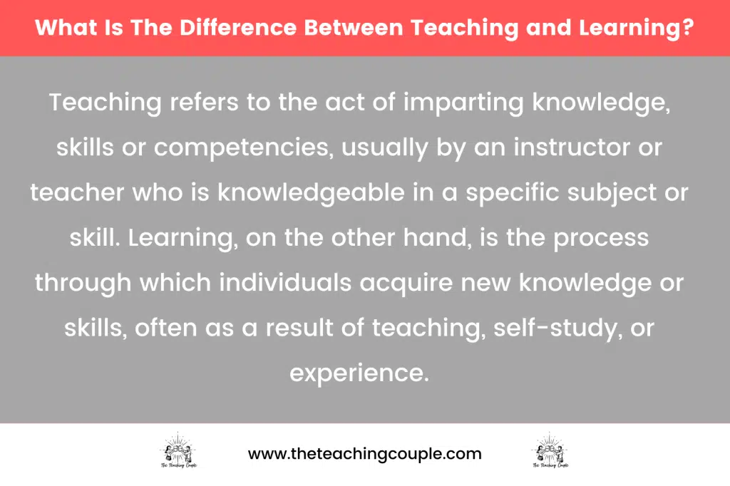 What Is The Difference Between Teaching and Learning?