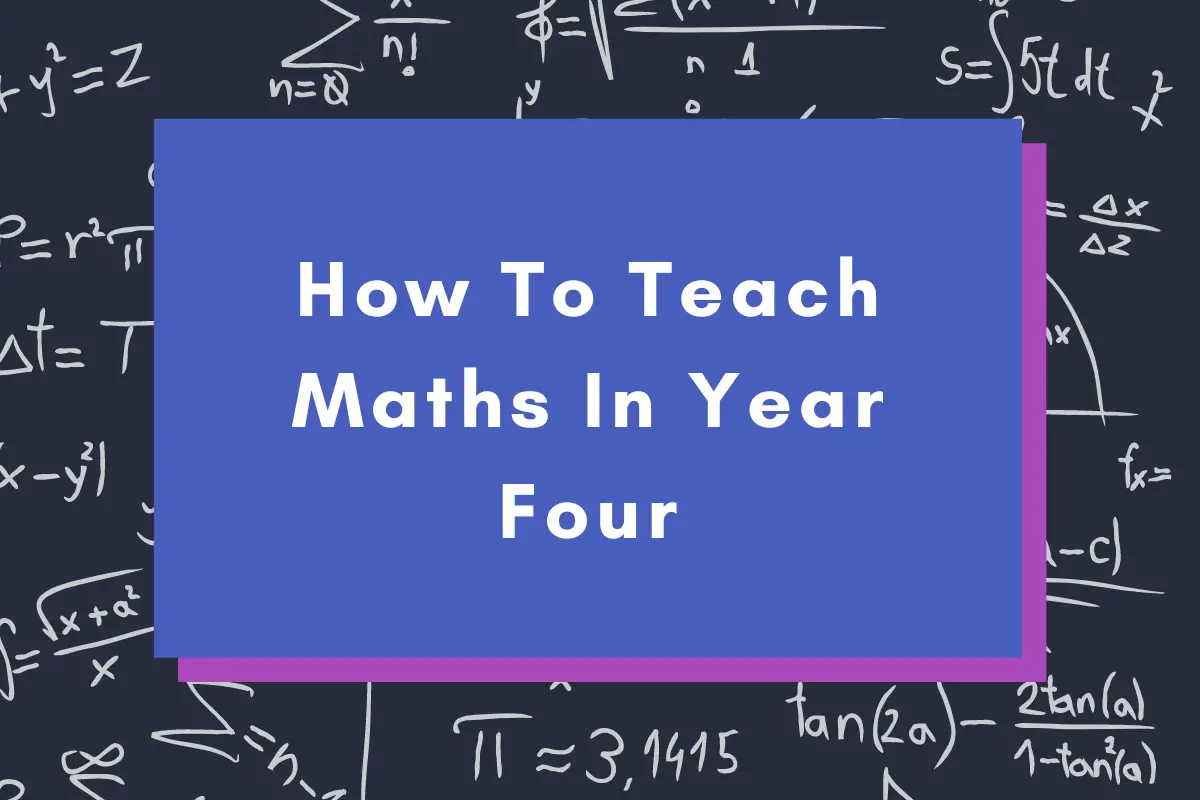 How To Teach Maths In Year Four