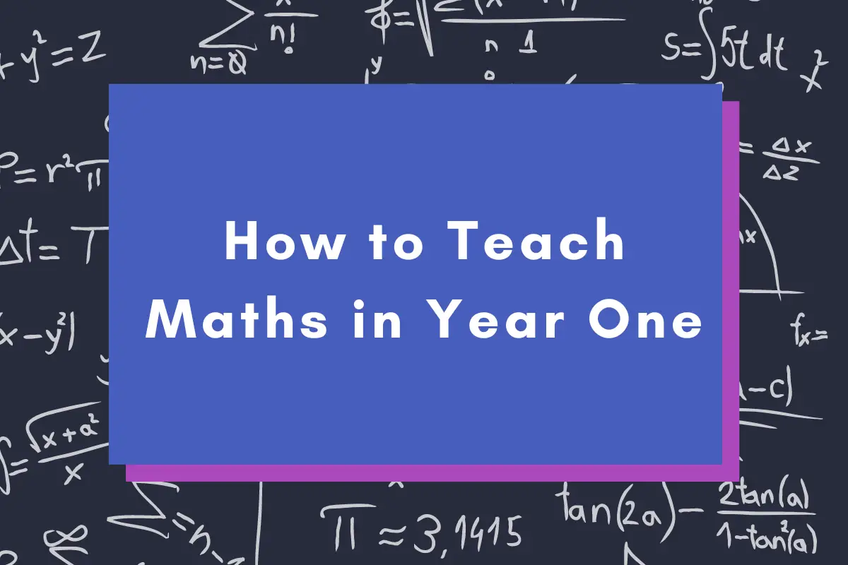 How to Teach Maths in Year One