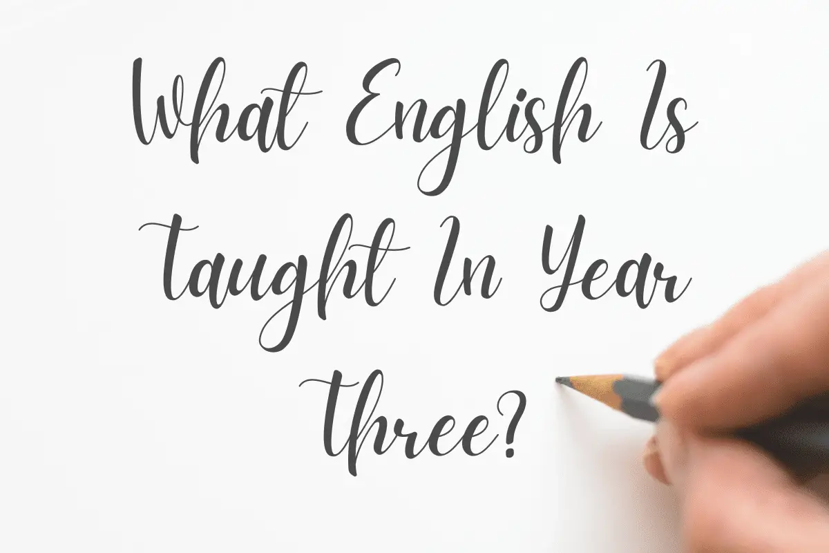What English Is Taught In Year Three?