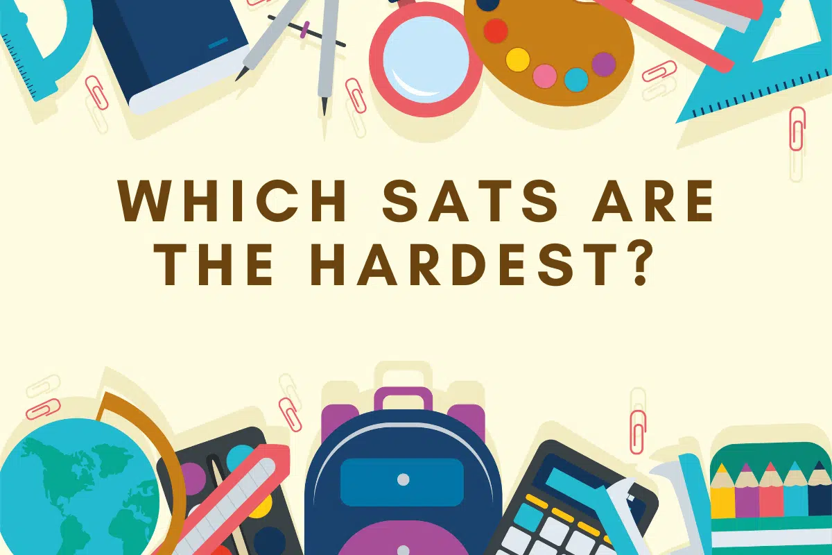 Which SATs Are the Hardest?