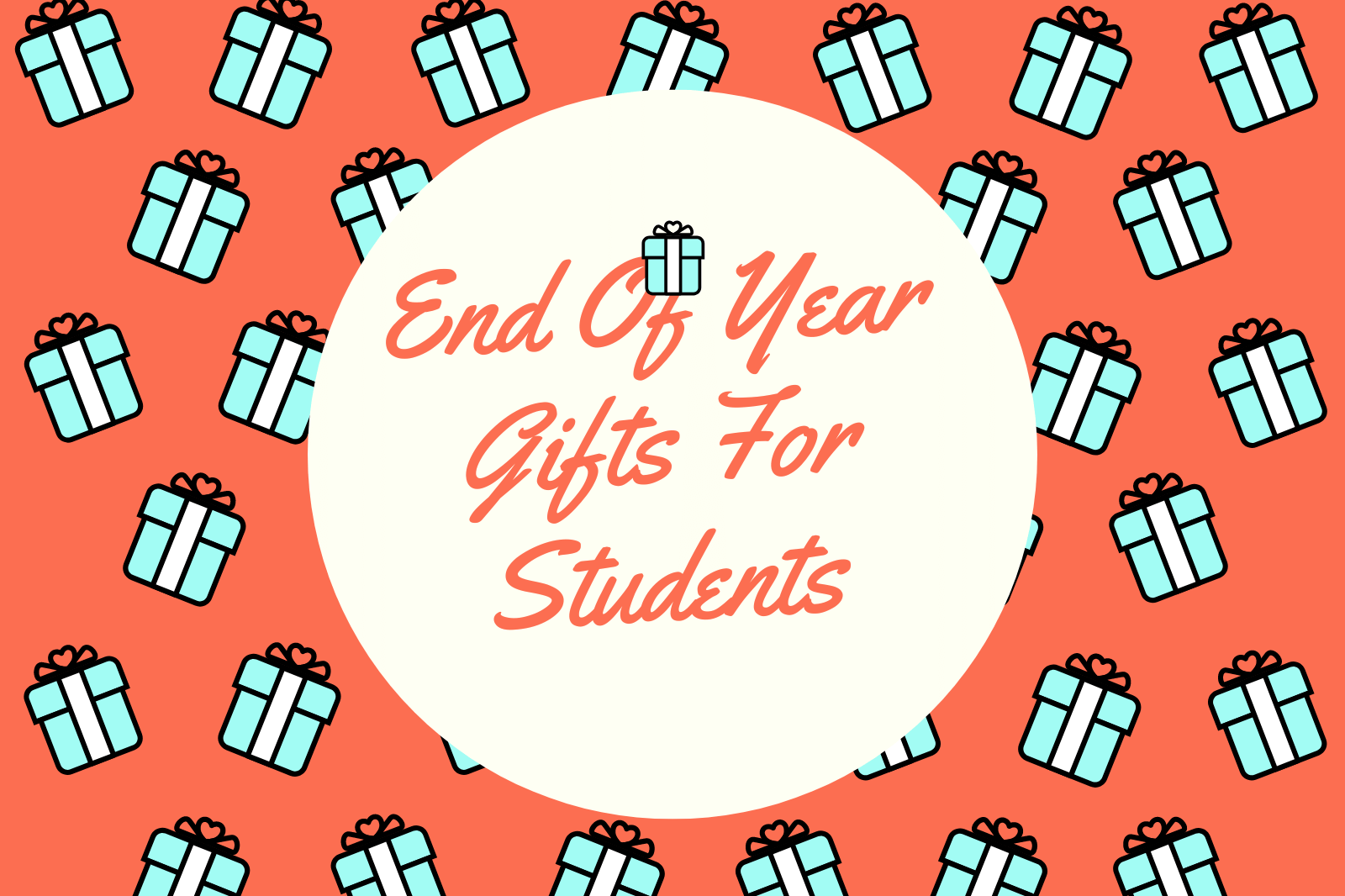 End Of Year Gifts For Students